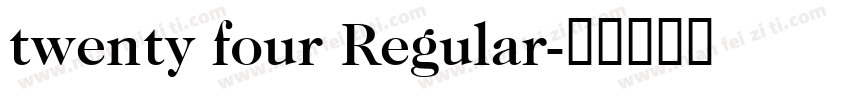 twenty four Regular字体转换